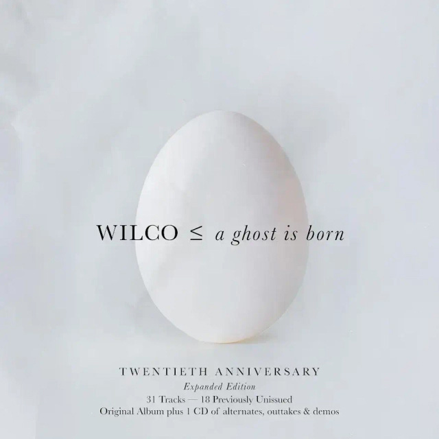 Wilco / A Ghost Is Born - 20th anniversary