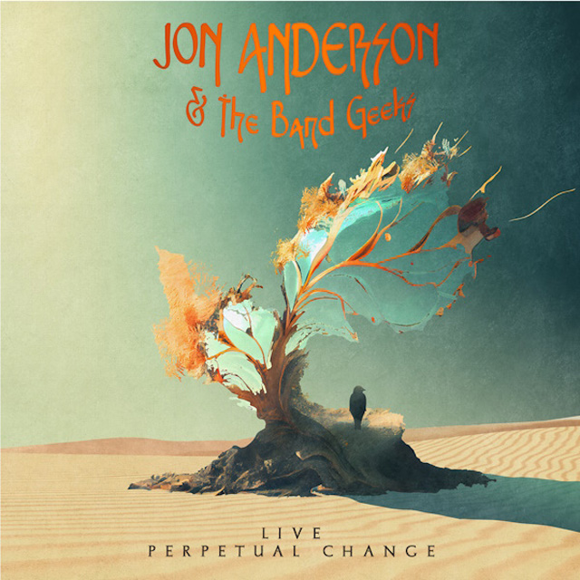 Jon Anderson and The Band Geeks Live - Perpetual Change