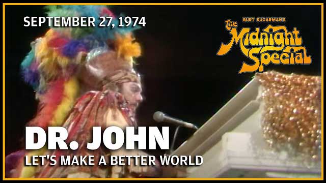 Dr. John | The Midnight Special - September 27, 1974