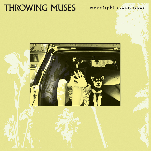 Throwing Muses / Moonlight Concessions