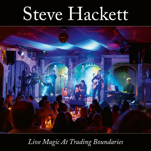 Steve Hackett / Live Magic At Trading Boundaries