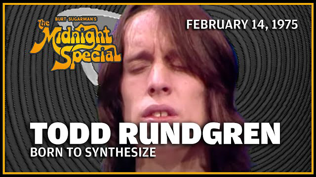 Todd Rundgren | The Midnight Special - February 14, 1975