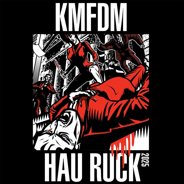 KMFDM / HAU RUCK 2025