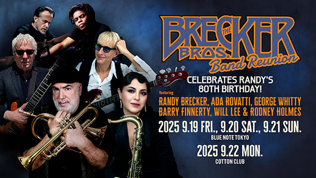 THE BRECKER BROTHERS BAND REUNION celebrates Randy's 80th Birthday! featuring Randy Brecker, Ada Rovatti, George Whitty, Barry Finnerty, Will Lee & Rodney Holmes