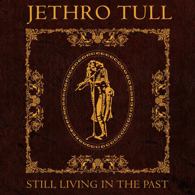 Jethro Tull / Still Living In The Past