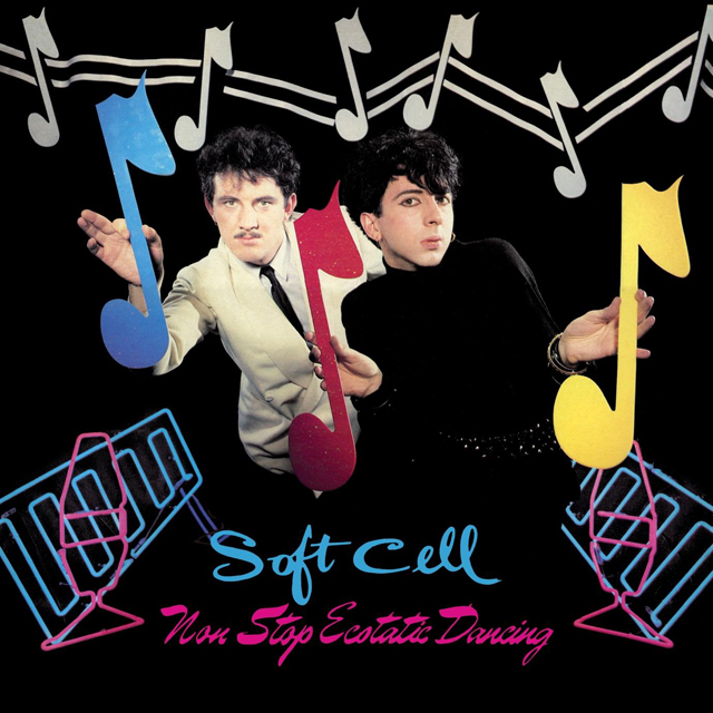 Soft Cell / Non-stop Ecstatic Dancing