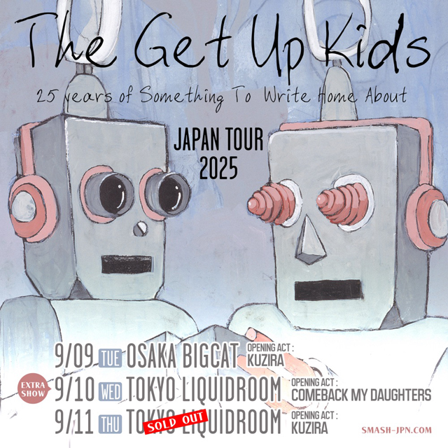 The Get Up Kids　25 years of Something To Write Home About　