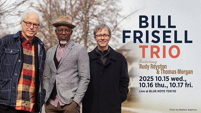 BILL FRISELL TRIO featuring RUDY ROYSTON & THOMAS MORGAN
