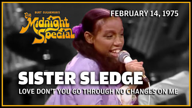 Sister Sledge | The Midnight Special - February 14, 1975