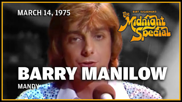 Barry Manilow  | The Midnight Special - March 14, 1975　