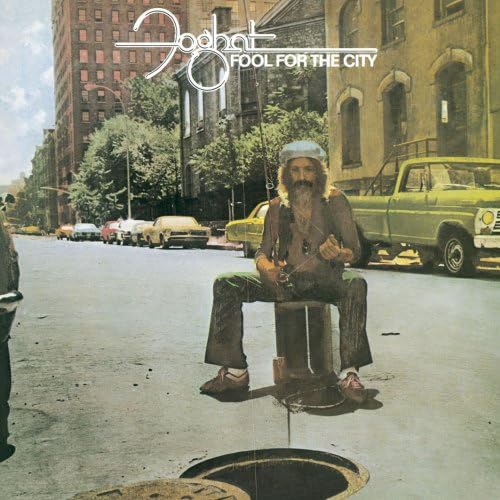 Foghat / Fool for the City