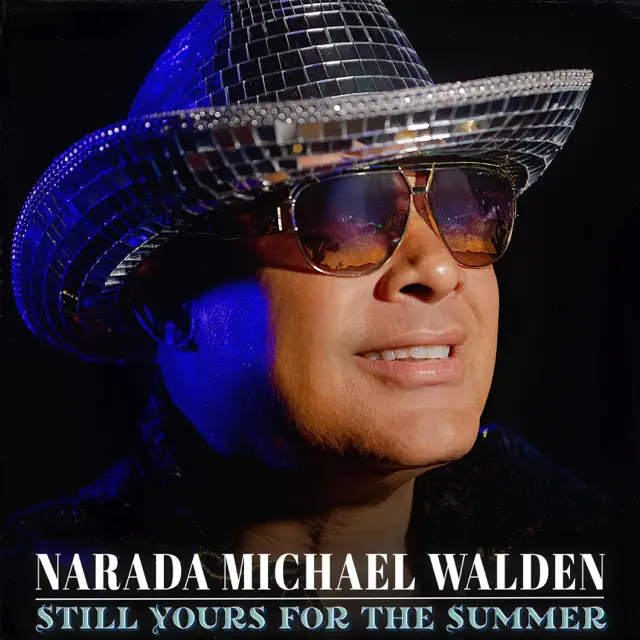 Narada Michael Walden  / Still Yours for the Summer