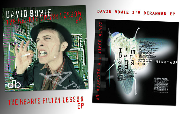 David Bowie / The Hearts Filthy Lesson Mix E.P. & I’m Deranged E.P.