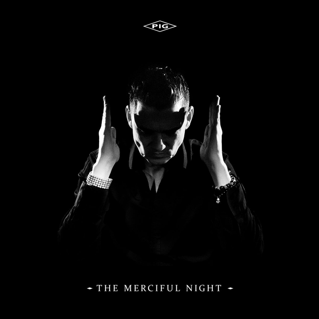 PIG / The Merciful Night