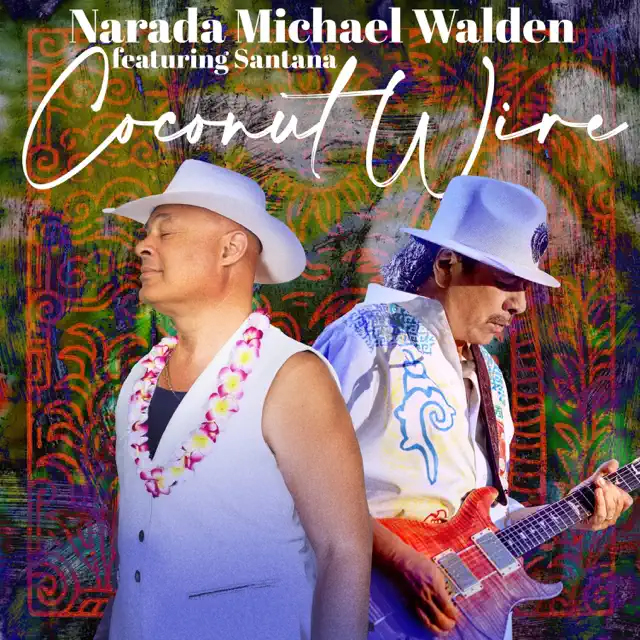 Narada Michael Walden / Coconut Wire (feat. Santana)