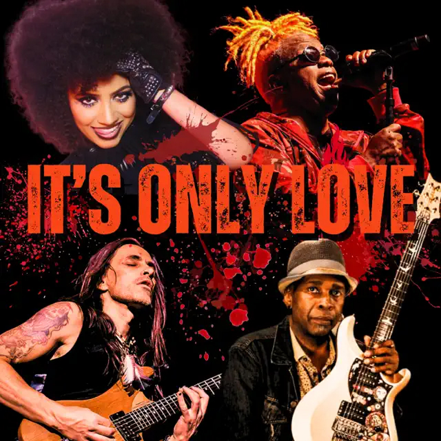 Militia Vox & Corey Glover / It's Only Love (feat. Vernon Reid & Nuno Bettencourt)
