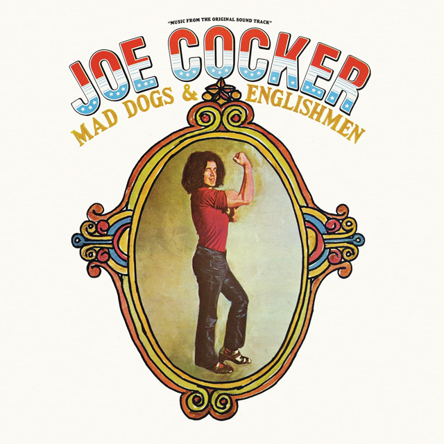 Joe Cocker / Mad Dogs & Englishmen (album)