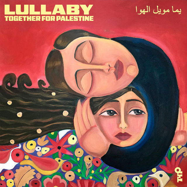 Together for Palestine / Lullaby