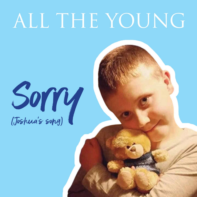 All The Young / Sorry (Joshua's Song)