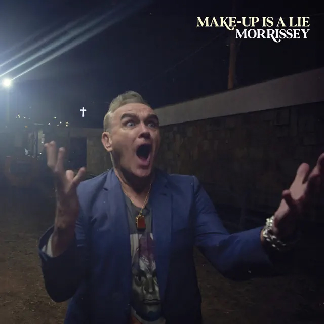 Morrissey / Make-up is a Lie