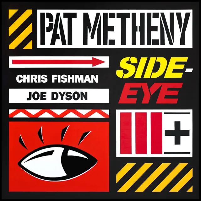Pat Metheny / Side-Eye III+