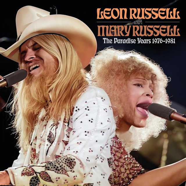 Leon Russell And Mary Russell / The Paradise Years 1976-1981