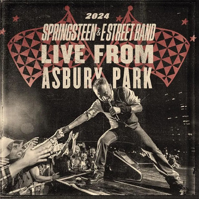 Bruce Springsteen / Live From Asbury Park 2024