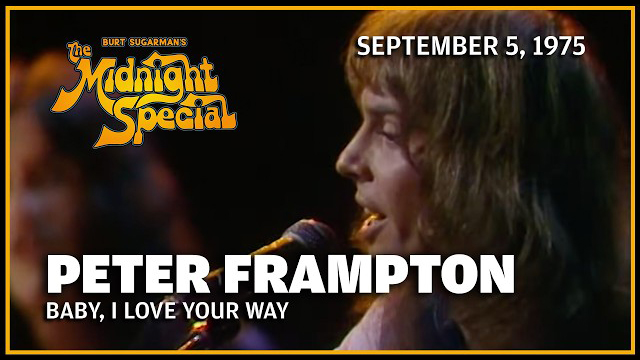 Peter Frampton | The Midnight Special - September 5, 1975