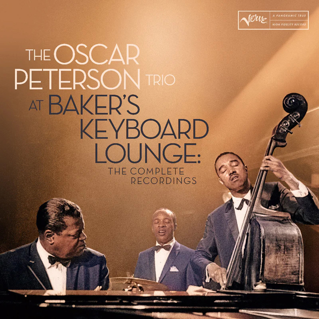 Oscar Peterson Trio / At Baker’s Keyboard Lounge: The Complete Recordings